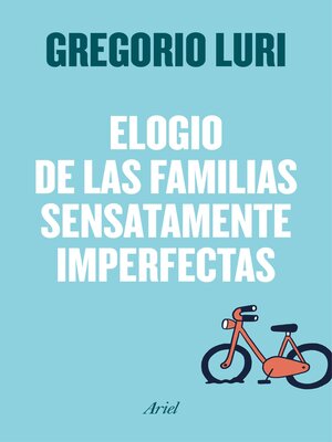 cover image of Elogio de las familias sensatamente imperfectas